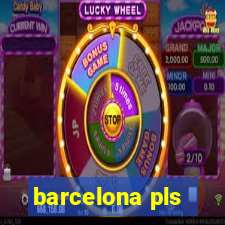 barcelona pls